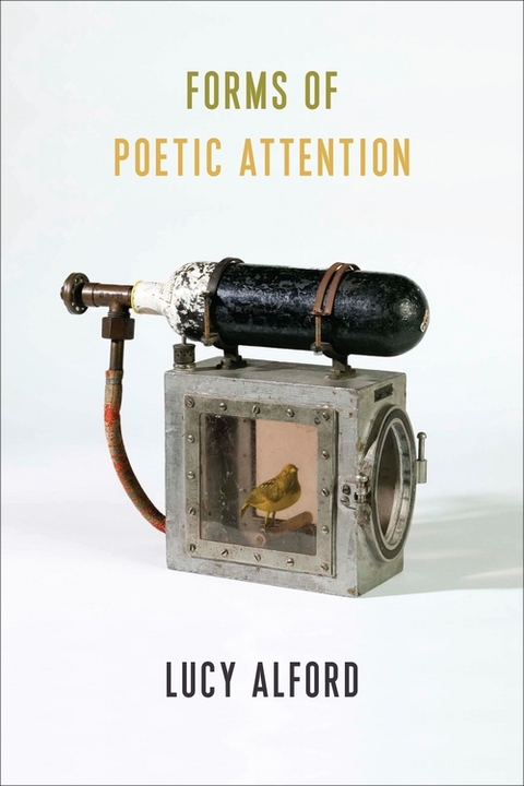 Forms of Poetic Attention -  Lucy Alford