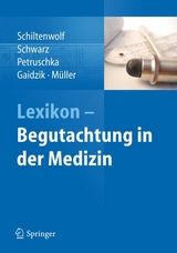 Lexikon - Begutachtung in der Medizin - 