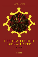 Der Templer und die Katharer - Gerd Scherm