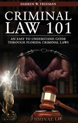 Criminal Law 101 - Darren Freeman