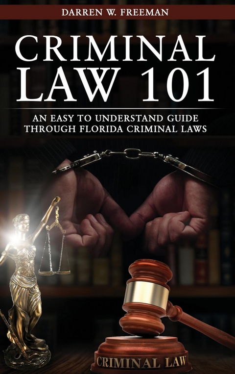 Criminal Law 101 - Darren Freeman