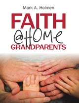Faith @Home Grandparents -  Holmen Mark A. Holmen