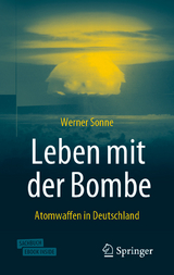 Leben mit der Bombe -  Werner Sonne
