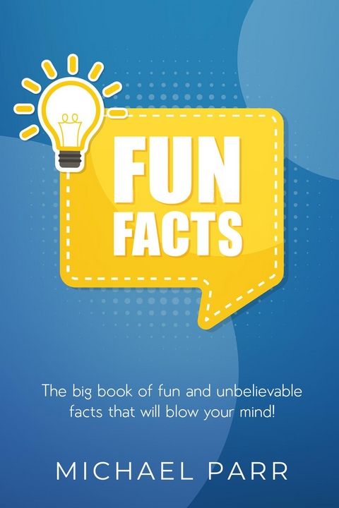 Fun Facts -  Michael Parr
