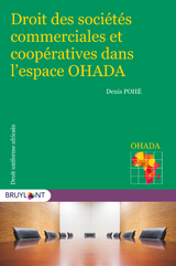 Droit des sociétés commerciales et coopératives dans l'espace OHADA - Denis Pohé