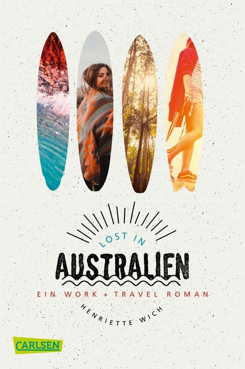 Lost in Australien -  Henriette Wich