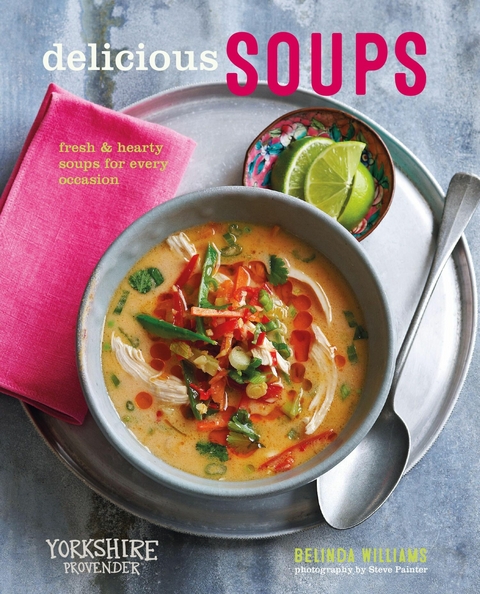 Delicious Soups -  Belinda Williams