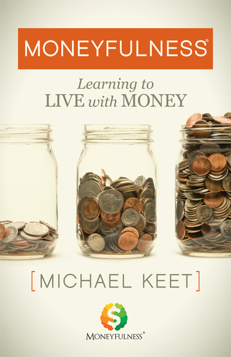 Moneyfulness -  Michael Keet