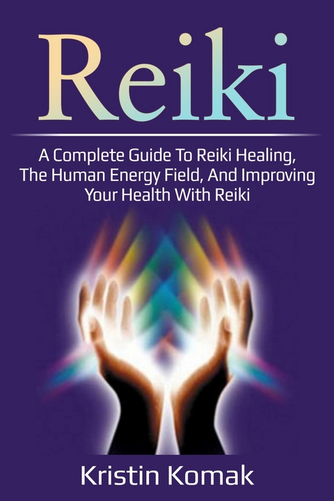 Reiki -  Kristin Komak