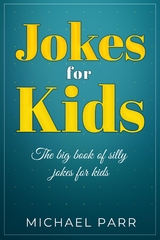 Jokes for Kids - Michael Parr