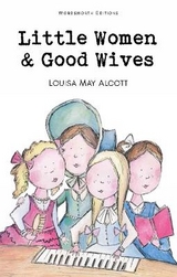 Little Women & Good Wives - Louisa May Alcott