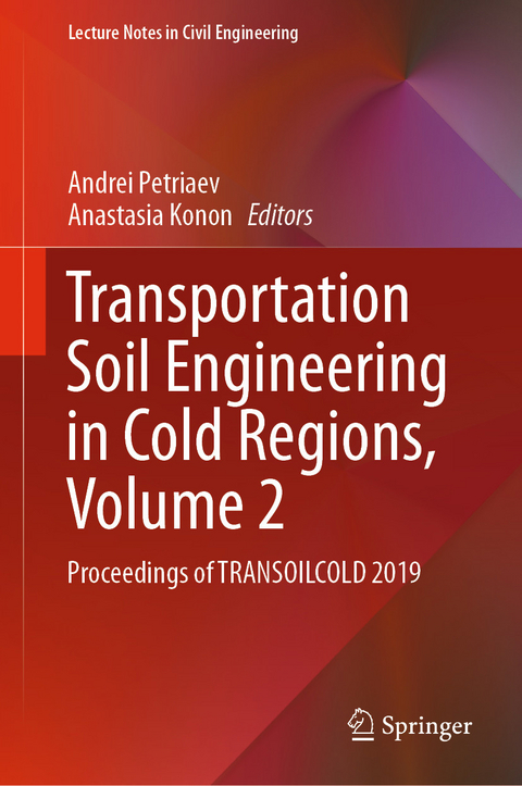 Transportation Soil Engineering in Cold Regions,  Volume 2 - 