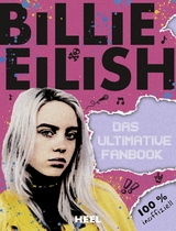 Billie Eilish: Das ultimative Fanbook -  Sally Morgan