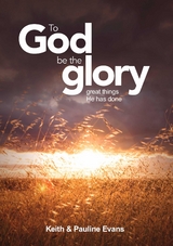 To God Be The Glory - Keith &amp Evans;  Pauline