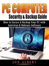 PC Computer Security & Backup Guide -  Jon Albert