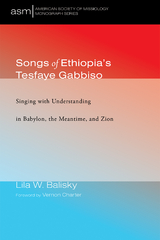 Songs of Ethiopia’s Tesfaye Gabbiso - Lila W. Balisky
