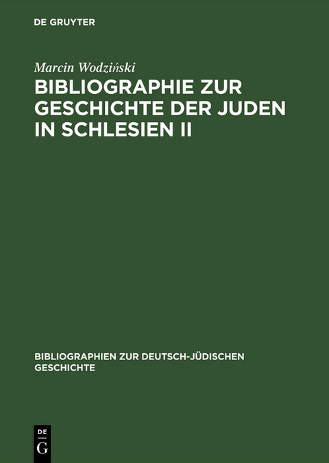 Bibliographie zur Geschichte der Juden in Schlesien II - Marcin Wodziński