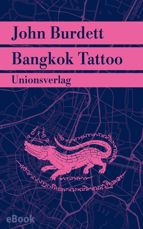 Bangkok Tattoo -  John Burdett