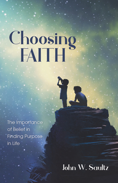 Choosing Faith - John W. Saultz