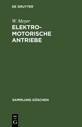 Elektromotorische Antriebe - W. Meyer