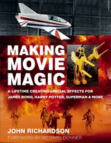 Making Movie Magic -  John Richardson