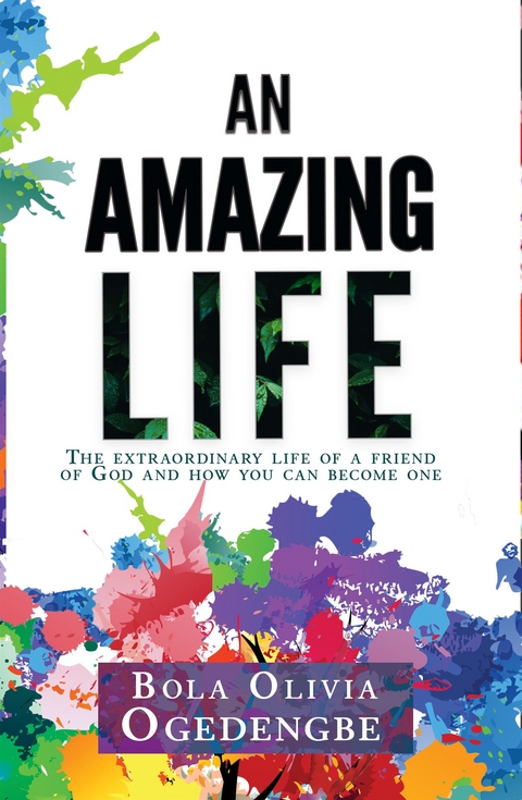 Amazing Life -  BOLA OLIVIA OGEDENGBE