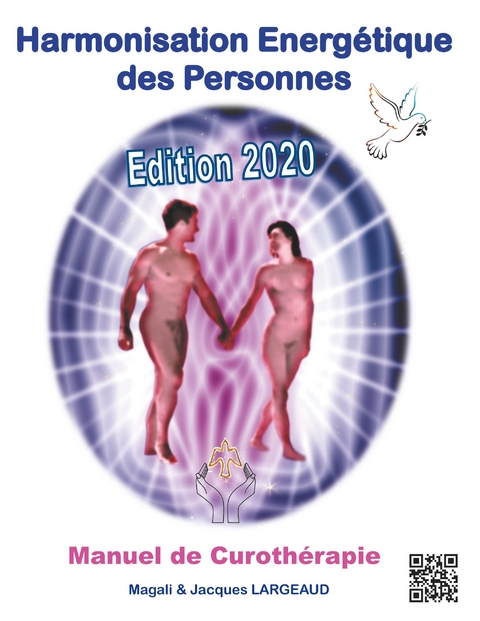 Harmonisation Energétique des Personnes - Jacques Largeaud, Magali Koessler