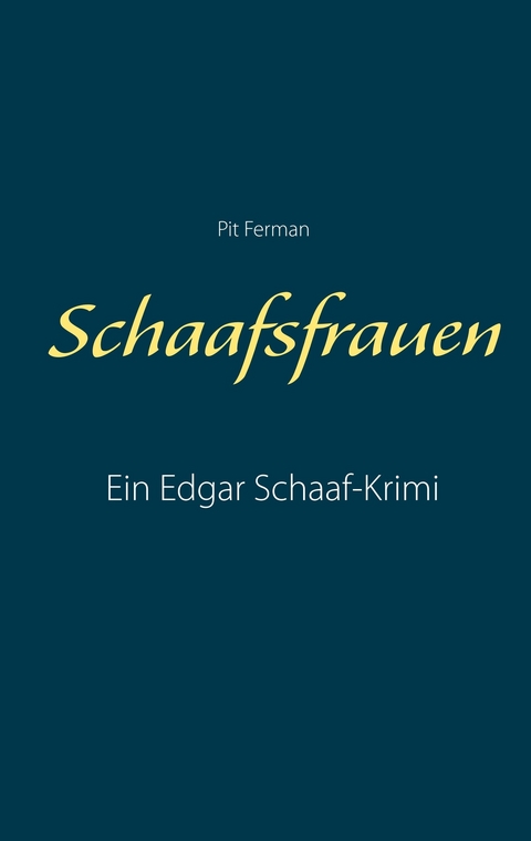 Schaafsfrauen - Pit Ferman