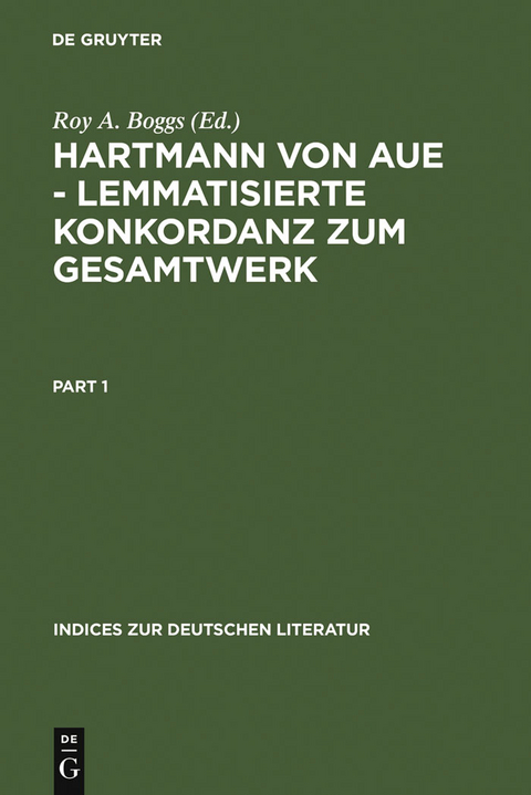 Hartmann von Aue – Lemmatisierte Konkordanz zum Gesamtwerk - 