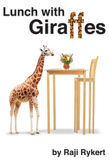 Lunch with Giraffes -  Raji Rykert