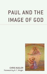 Paul and the Image of God -  Chris Kugler