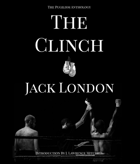 Clinch -  Jack London