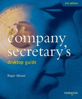 The Company Secretary's Desktop Guide - Mason, Roger