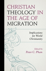 Christian Theology in the Age of Migration - 