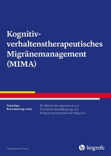 Kognitiv-verhaltenstherapeutisches Migränemanagement (MIMA) - Timo Klan, Eva Liesering-Latta