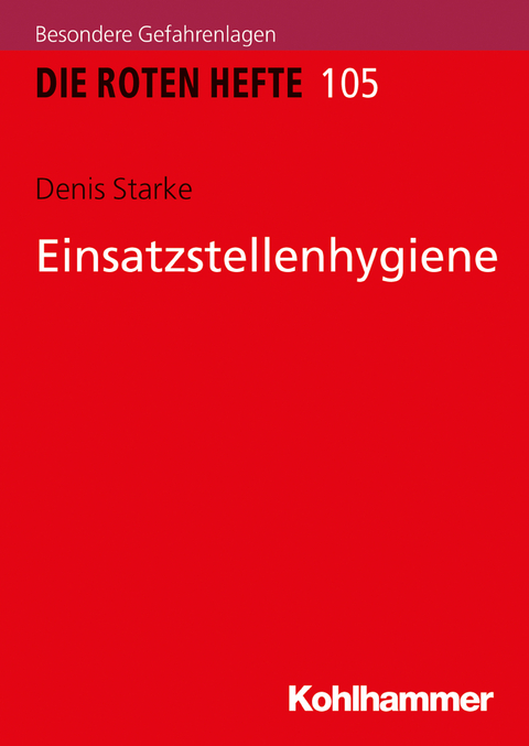 Einsatzstellenhygiene - Denis Starke