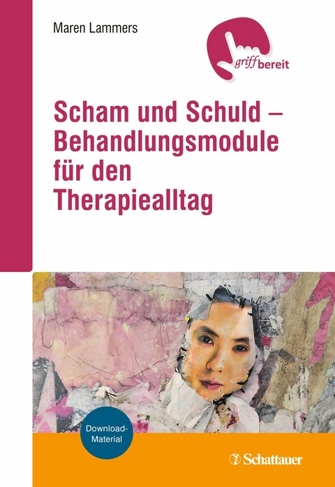 Scham und Schuld - Behandlungsmodule für den Therapiealltag -  Maren Lammers