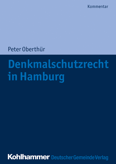 Denkmalschutzrecht in Hamburg -  Peter Oberthür