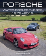 Porsche Water-Cooled Turbos 1979-2019 - Johnny Tipler