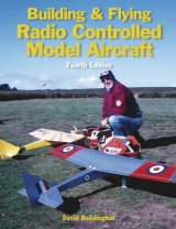 Building and Flying Radio Controlled Aircraft - Boddington, David