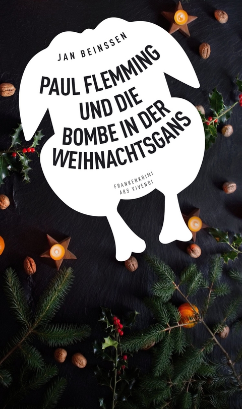 Paul Flemming und die Bombe in der Weihnachtsgans - Frankenkrimi (eBook) - Jan Beinßen
