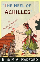 The Heel of Achilles - E. &amp Radford;  M.A.
