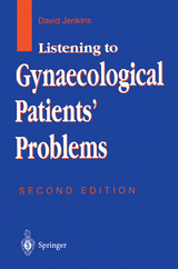 Listening to Gynaecological Patients’ Problems - Jenkins, David