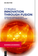 Innovation through Fusion - CJ Meadows