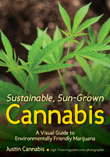 Sustainable, Sun-Grown Cannabis -  Justin Cannabis