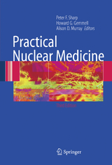 Practical Nuclear Medicine - Sharp, Peter F.; Gemmell, Howard G.; Murray, Alison D.