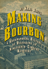Making Bourbon -  Karl Raitz