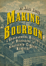 Making Bourbon - Karl Raitz