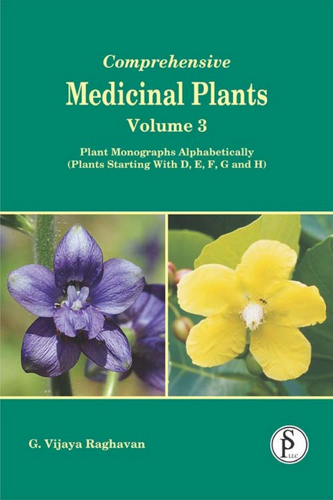 Comprehensive Medicinal Plants, Plant Monographs Alphabetically (Plants Starting With D, E, F, G, And H) -  G. Vijaya Raghavan
