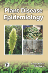 Plant Disease Epidemiology -  Manish Mathur,  Ritu Mawar